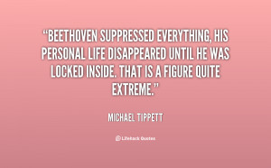 Beethoven suppressed everything, his personal life disappeared until ...