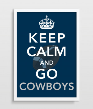 Displaying 18> Images For - Keep Calm And Go Cowboys...