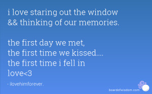 first day we met the first time we kissed the first time i fell