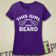 This Girl Loves A Good Beard T-Shirt - Tee - Shirt - Gift for Friend ...