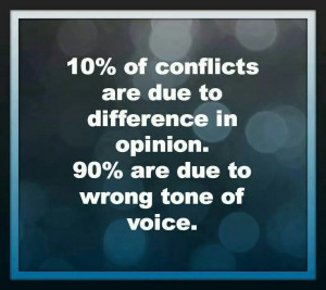 It's not what you say, it's how you say it.