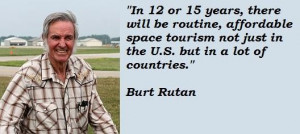 Burt rutan famous quotes 1