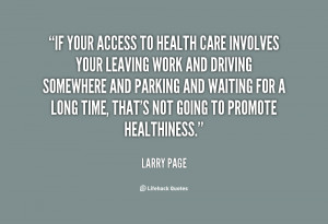 quote-Larry-Page-if-your-access-to-health-care-involves-29138.png