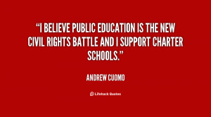... is the new civil rights battle and I support charter schools