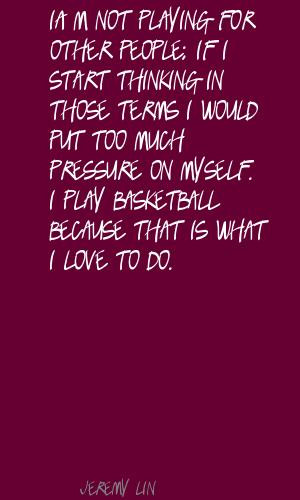 Play Basketball quote #2