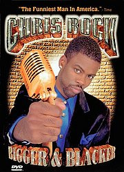 Chris Rock: Bigger & Blacker (1999)