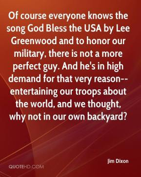 Jim Dixon - Of course everyone knows the song God Bless the USA by Lee ...