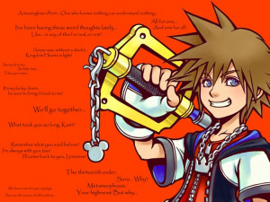 Multiple quotes from sora. I LOVE Kingdom Hearts! ;P