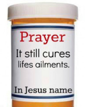 Prayer - It still cures life's ailments