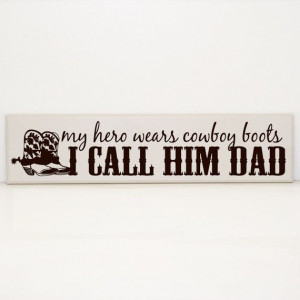 dad sign - Wood Board, Father's Day gifts, Dad Sayings, Cowboy quotes ...