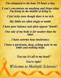 Multiple Sclerosis- When someone ask me 