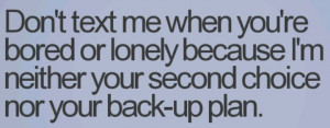 Texts Me Lonely, Random Post, Quotes, Random Things, 2Nd Choice, Don T ...
