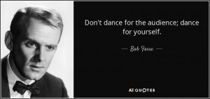 15 QUOTES FROM BOB FOSSE | A-Z Quotes