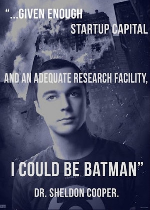 Sheldon Cooper Quotes – Batman
