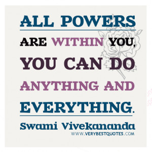 ... quotes, All powers are within you, you can do anything and everything