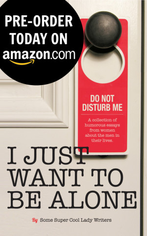 ... FOLLOW-UP TO I JUST WANT TO PEE ALONE . ORDER YOUR COPY TODAY