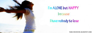 alone but happy because - Life Quote FB Cover