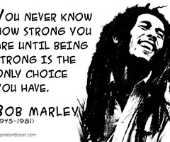 Bob Marley Strong Quotes | Inspiration Boost | Inspiration Boost