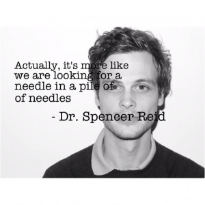 Dr. Spencer reid quotes