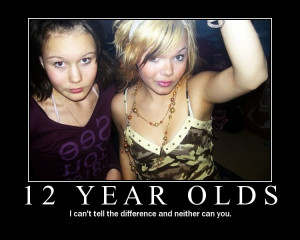 Poster used from FapIt.net :: 12_year_olds.jpg