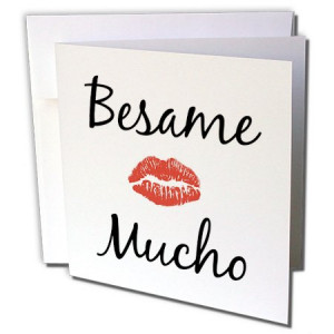 Xander inspirational quotes - besame mucho kiss me in Spanish picture ...
