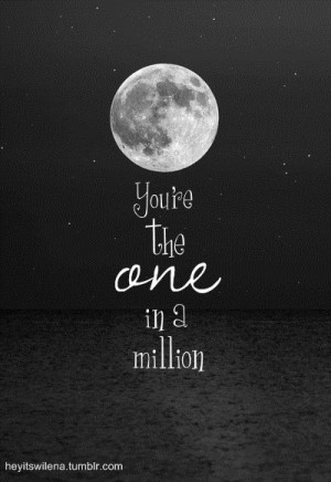 ... one_in_a_million #moon: One In A Million Quotes, Inspiration, Billion