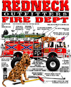 Redneck Quotes About Trucks Redneck fire trucks.