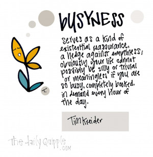 Tag Archives: The Busyness Trap quotes