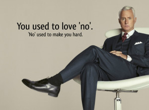Roger Sterling says yes to no