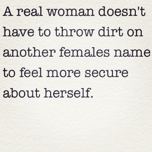 ... , So True, Realwoman, Truths, Throw Dirt, People, Inspiration Quotes
