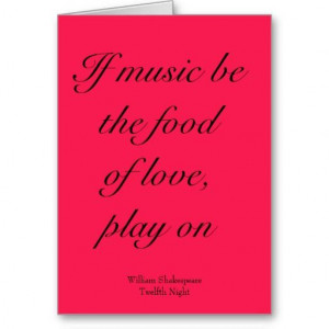 ... Results for: If Music Be The Food Of Love Play On Shakespeare Quotes