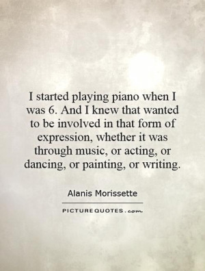 ... , or acting, or dancing, or painting, or writing. Picture Quote #1