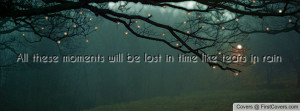 all these moments will be lost in time like tears in rain , Pictures