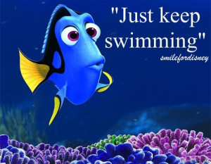 Finding Nemo Just Keep Swimming Quote