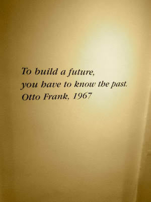 otto+frank+quote+anne+frank+house.jpg