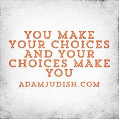 ... make today, that are better than your choices yesterday? #character #