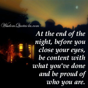 At the end of the night, before you close your eyes | Wisdom Quotes