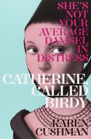 Start by marking “Catherine, called Birdy” as Want to Read:
