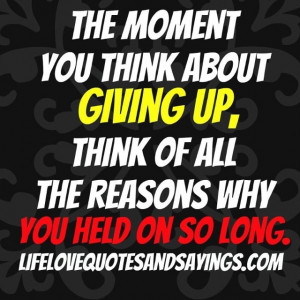 Don't forget why you didn't give up