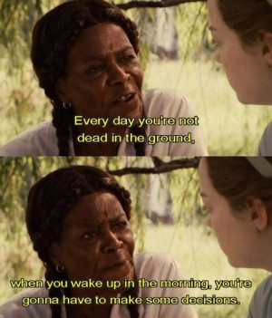 The Help. i wish i had someone like her growing up!!