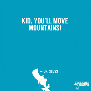 37 Dr. Seuss Quotes That Can Change the World | Bright Drops