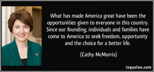 What has made America great have been the opportunities given to ...