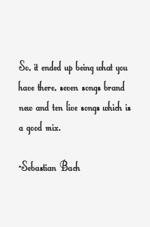 Sebastian Bach Quotes & Sayings