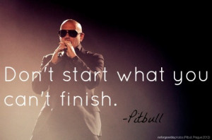 Sayings Singer Pitbull Celebrity Quotes Motivational