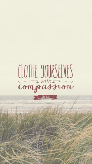 ... Compassion Quotes, Clothing, Kindness Quotes Bible, Chosen People