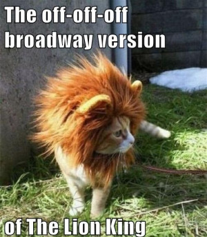 Funny The Off Broadway Version of Lion King