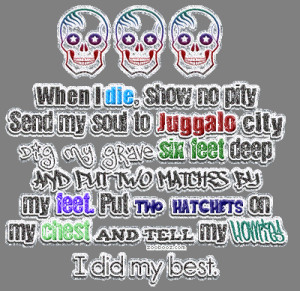 Juggalo Love Quotes Truecall