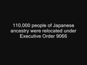 Quotes from Executive Order 9066 are shown along with scenes of the ...