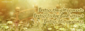 Positive Thoughts Generate Positive Feelings Facebook Cover Layout