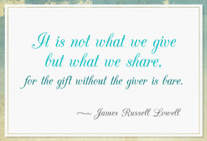... -we-give-but-what-we-share-for-the-gift-without-the-giver-is-bare.jpg